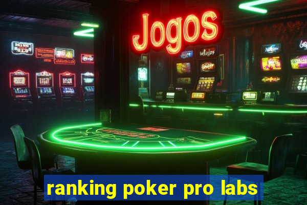 ranking poker pro labs